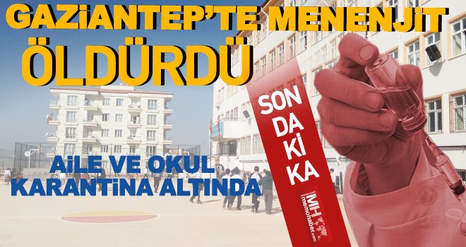 13 yaşındaki Nurgül menenjitten öldü! Okulda panik yaşandı