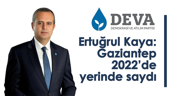 Ertuğrul Kaya: Gaziantep 2022’de yerinde saydı