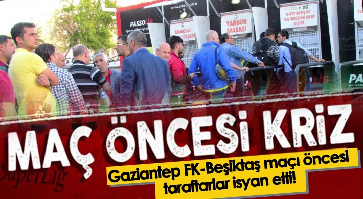 Gaziantep FK - Beşiktaş maçı öncesi kriz...