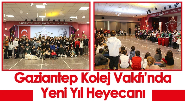 Gaziantep Kolej Vakfı’nda Yeni Yıl Heyecanı