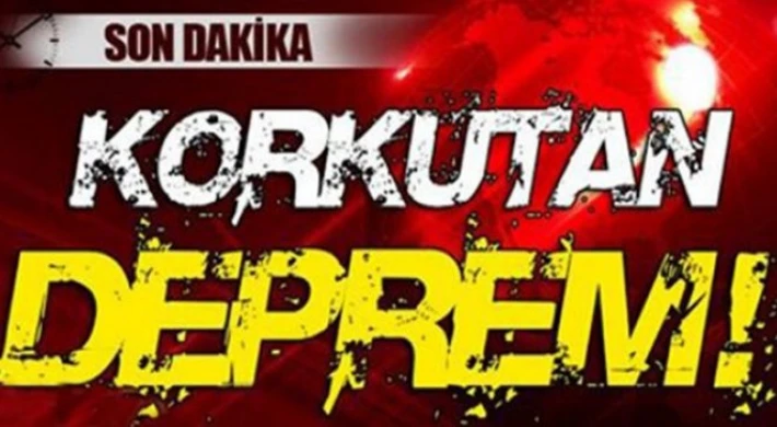 Korkutan Deprem!