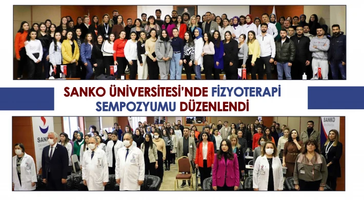 SANKO Üniversitesi’nde fizyoterapi sempozyumu düzenlendi