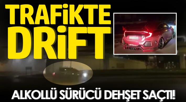 Trafikte drift atan alkollü sürücünün ehliyetine el konuldu