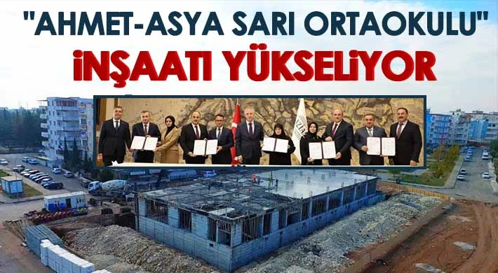 Ahmet-Asya Sarı Ortaokulu İnşaatı yükseliyor