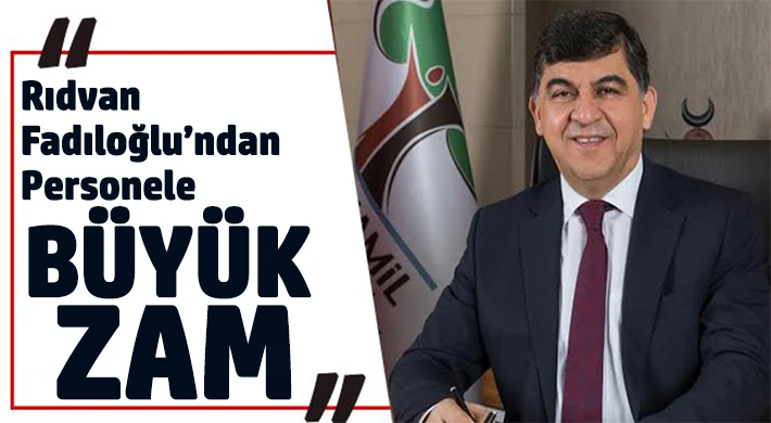 Başkan Fadıloğlu Çalışanlarını Memnut Etti!