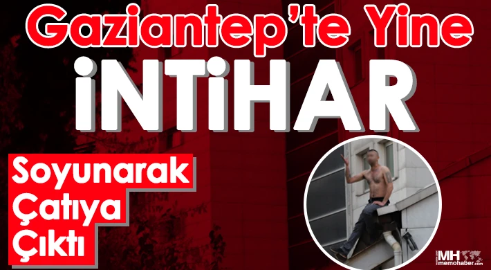 Gaziantep'te bir intihar vakası daha!