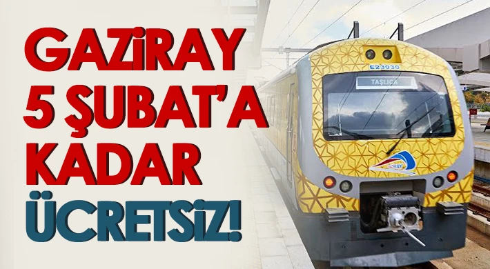 GAZİRAY 5 Şubat’a Kadar Ücretsiz