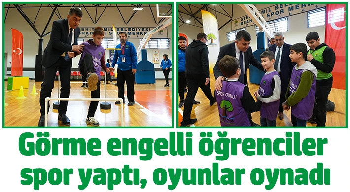 Görme engelli öğrenciler spor yaptı, oyunlar oynadı