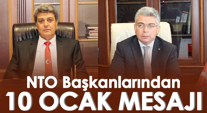 NTO Başkanlarından 10 Ocak Çalışan Gazeteciler Günü Mesajı