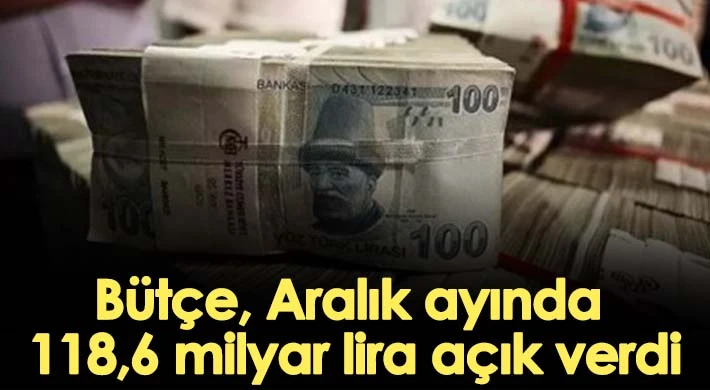 Ocak-Aralık döneminde bütçe açığı 139,1 milyar lira oldu
