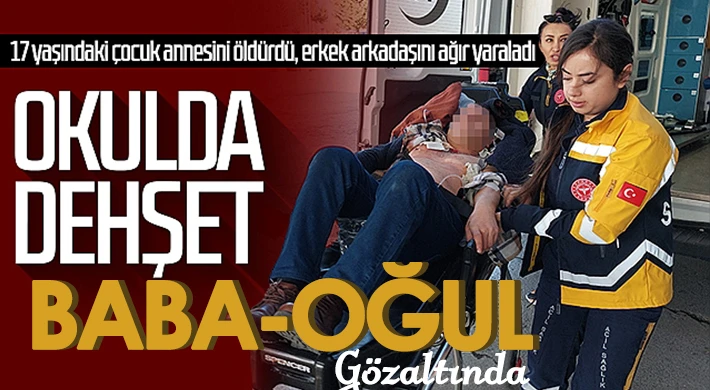 Vahşet! 17 yaşındaki çocuk, okula gelen annesini silahla öldürdü