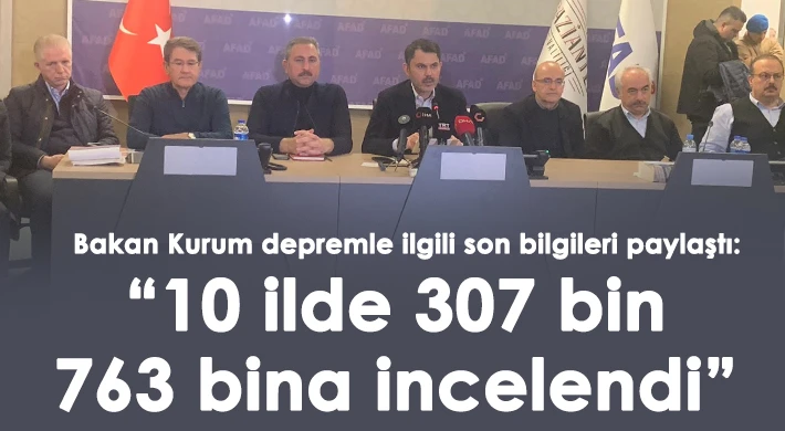 Bakan Kurum depremle ilgili son bilgileri paylaştı
