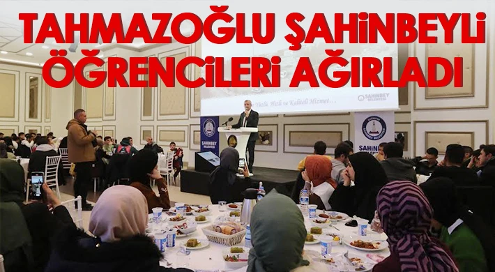 Başkan Tahmazoğlu Şahinbeyli öğrencileri ağırladı
