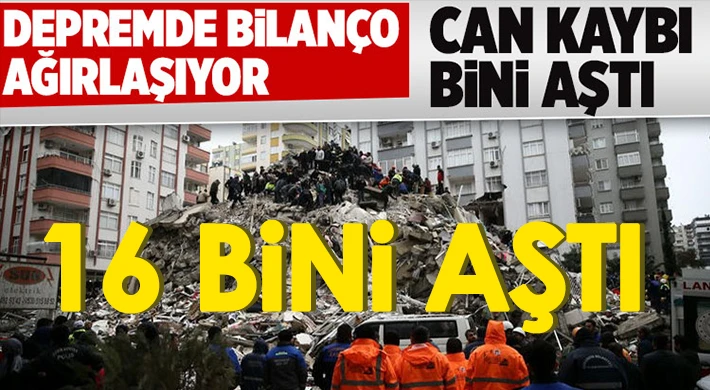 Can kaybı sayısı 16 bini aştı