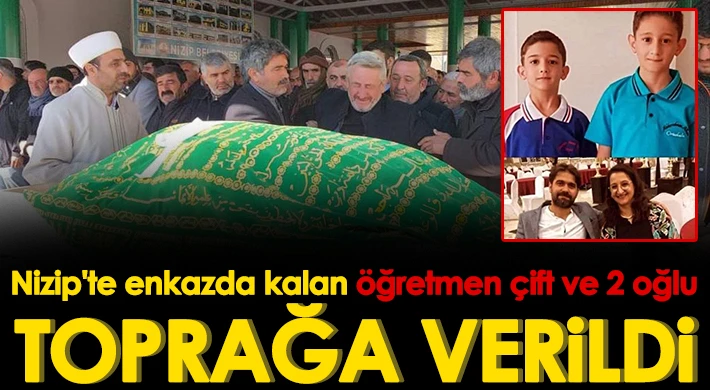 Enkazda kalan öğretmen çift ve 2 oğlu toprağa verildi