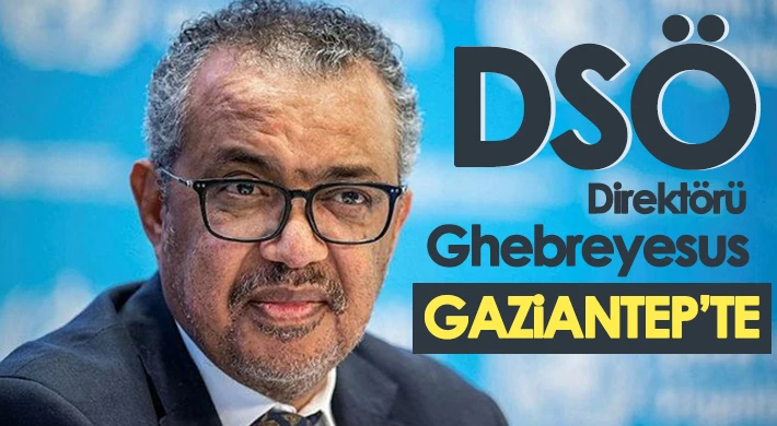 Gaziantep'te önemli bir isim ağırlanıyor