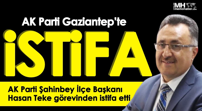 AK Parti Gaziantep'te istifa!