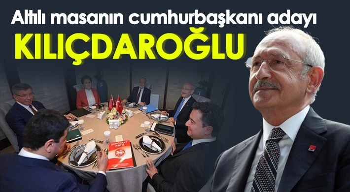 Altılı masanın cumhurbaşkanı adayı Kemal Kılıçdaroğlu