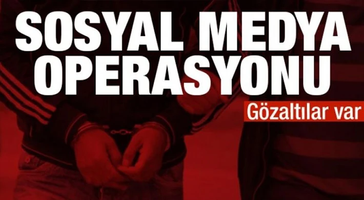 Gaziantep’te sosyal medya operasyonu: 11 gözaltı