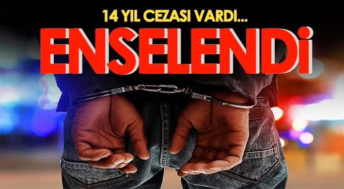 14 yıl 4 ay kesinleşmiş cezası bulunan şüpheli yakalandı