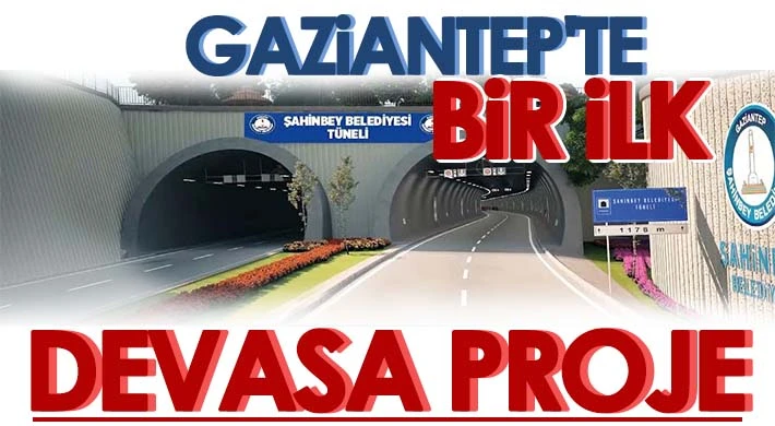 Gaziantep’te devasa projenin temelleri atılıyor