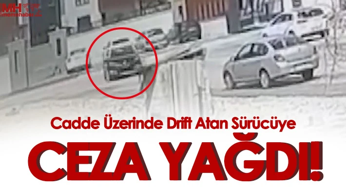 Gaziantep'te drift atan sürücüye 20 bin 342 lira ceza