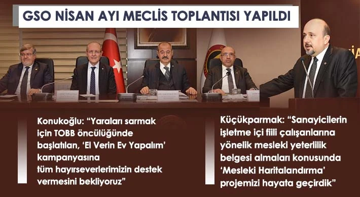 GSO Nisan ayı meclis toplantısı yapıldı