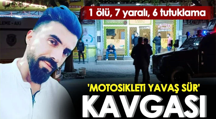 'Motosikleti yavaş sür' kavgası: Ölü ve yaralılar var