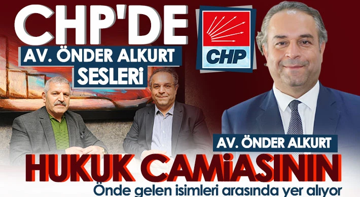 Önder Alkurt'un listeye girmesine kesin gözüyle bakılıyor