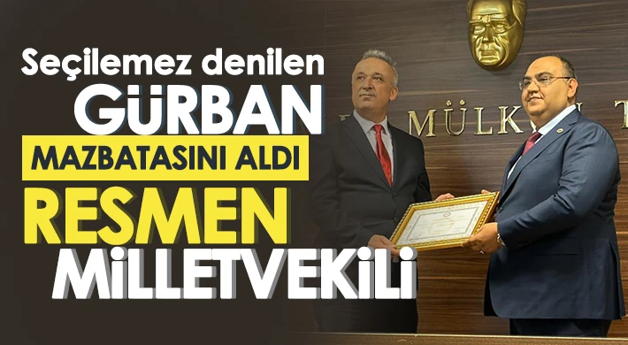 İYİ Parti Gaziantep milletvekili Gürban mazbatasını aldı