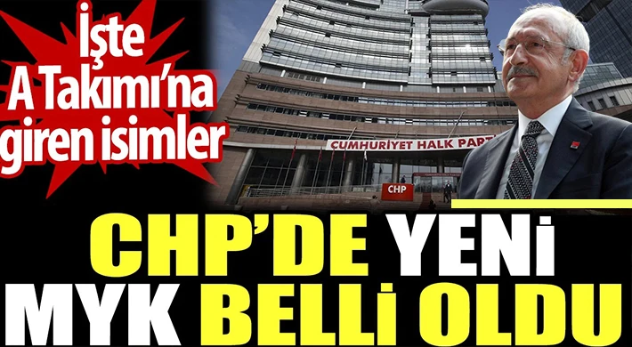 CHP'de yeni MYK üyeleri belli oldu