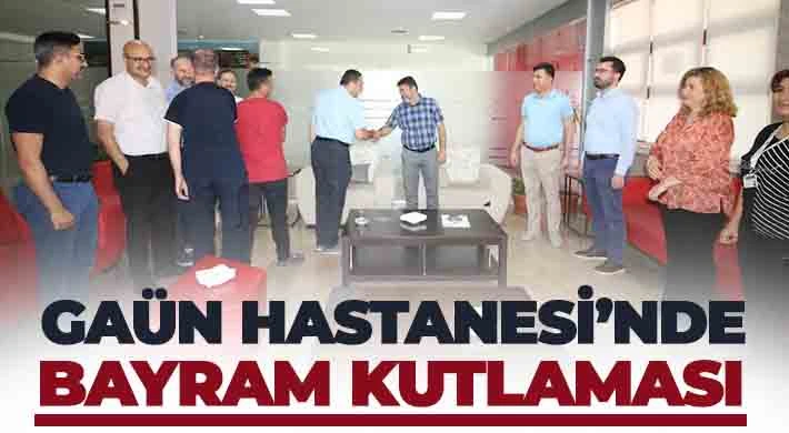 GAÜN Hastanesi’nde Bayram Kutlaması