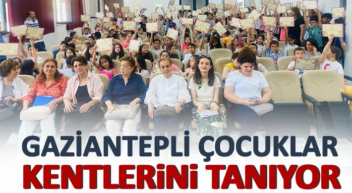 Gaziantepli çocuklar kentlerini tanıyor