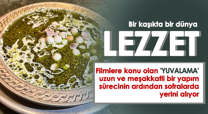 Gazianteplileri en çok kızdıran yemek: Yuvalama