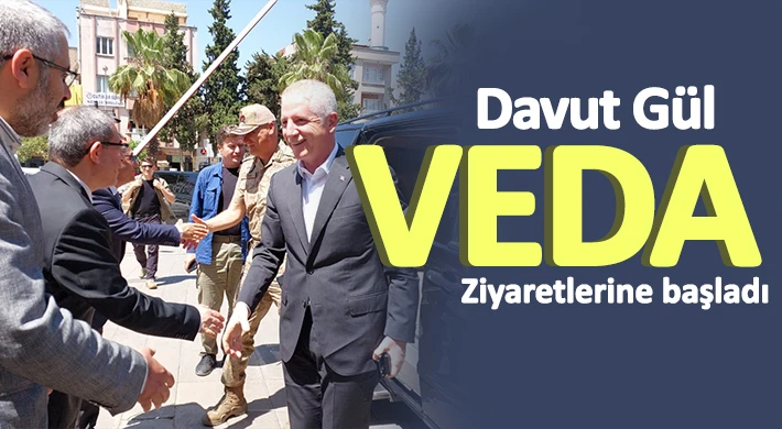 İstanbul Valiliği'ne atanan Davut Gül veda ziyaretlerine başladı