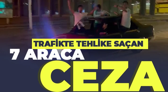 Konvoy oluşturarak trafikte tehlike saçan 7 araca ceza