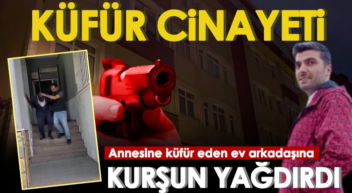Küfür cinayeti: Annesine küfreden arkadaşını öldürdü