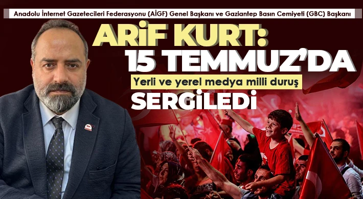 15 Temmuz’da yerli ve yerel medya milli duruş sergiledi