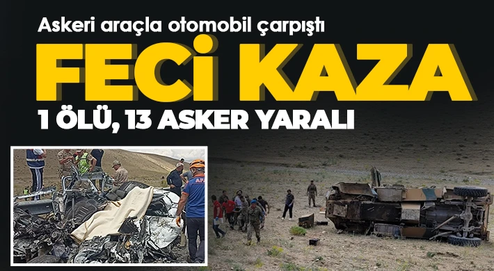  Askeri araçla otomobil çarpıştı: 1 ölü, 13 asker yaralı