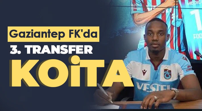 Fode Koita Gaziantep FK'da!