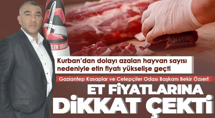 Gaziantep Kasaplar ve Celepçiler Odasından Yetkililere Et Uyarısı