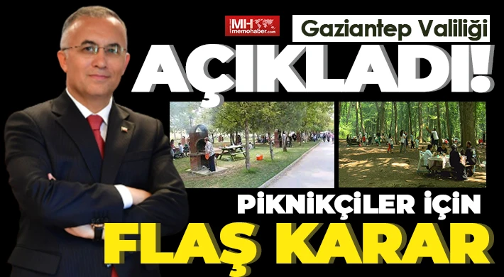 Piknikçiler için flaş karar! Giriş ve çıkışlar yasaklandı