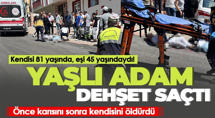 Yaşlı adam önce karısını sonra kendisini öldürdü