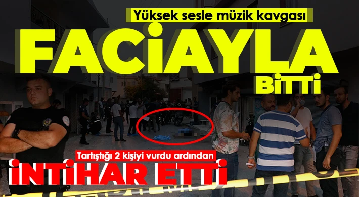 Yüksek sesle müzik kavgası faciayla bitti