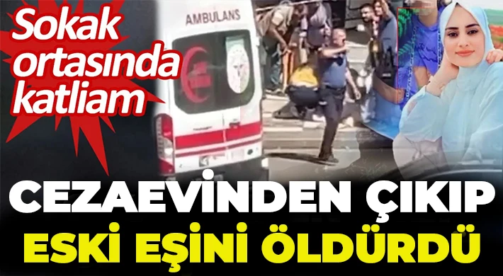 Eski eşini sokak ortasında öldürdü