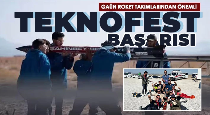 GAÜN Roket Takımlarından Önemli Teknofest Başarısı