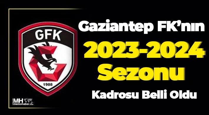 Gaziantep FK’nın 2023-2024 sezonu kadrosu