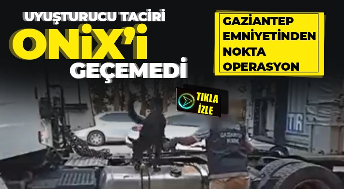 Gaziantep polisinden flaş operasyon