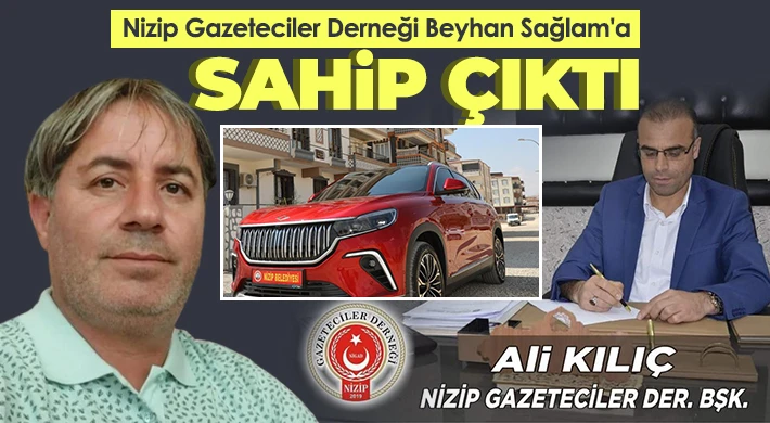 Nizip Gazeteciler Derneği Beyhan Sağlam'a Sahip Çıktı