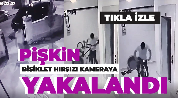 Pişkin bisiklet hırsızı kameraya yakalandı